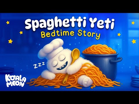 The Yeti Who Sold Spaghetti!🍝💛 Bedtime Story to Help Kids Sleep 🌙 Koala Moon