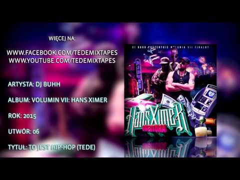 06. DJ Buhh - To Jest Hip-Hop (Tede)