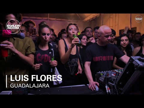 Luis Flores Boiler Room Guadalajara Live Set