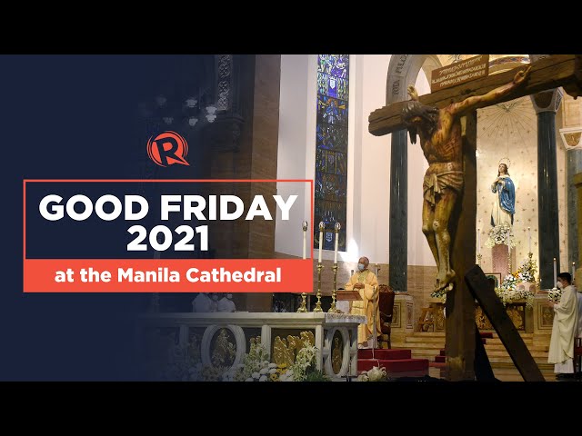 LIVESTREAM: Good Friday 2021 at the Manila Cathedral