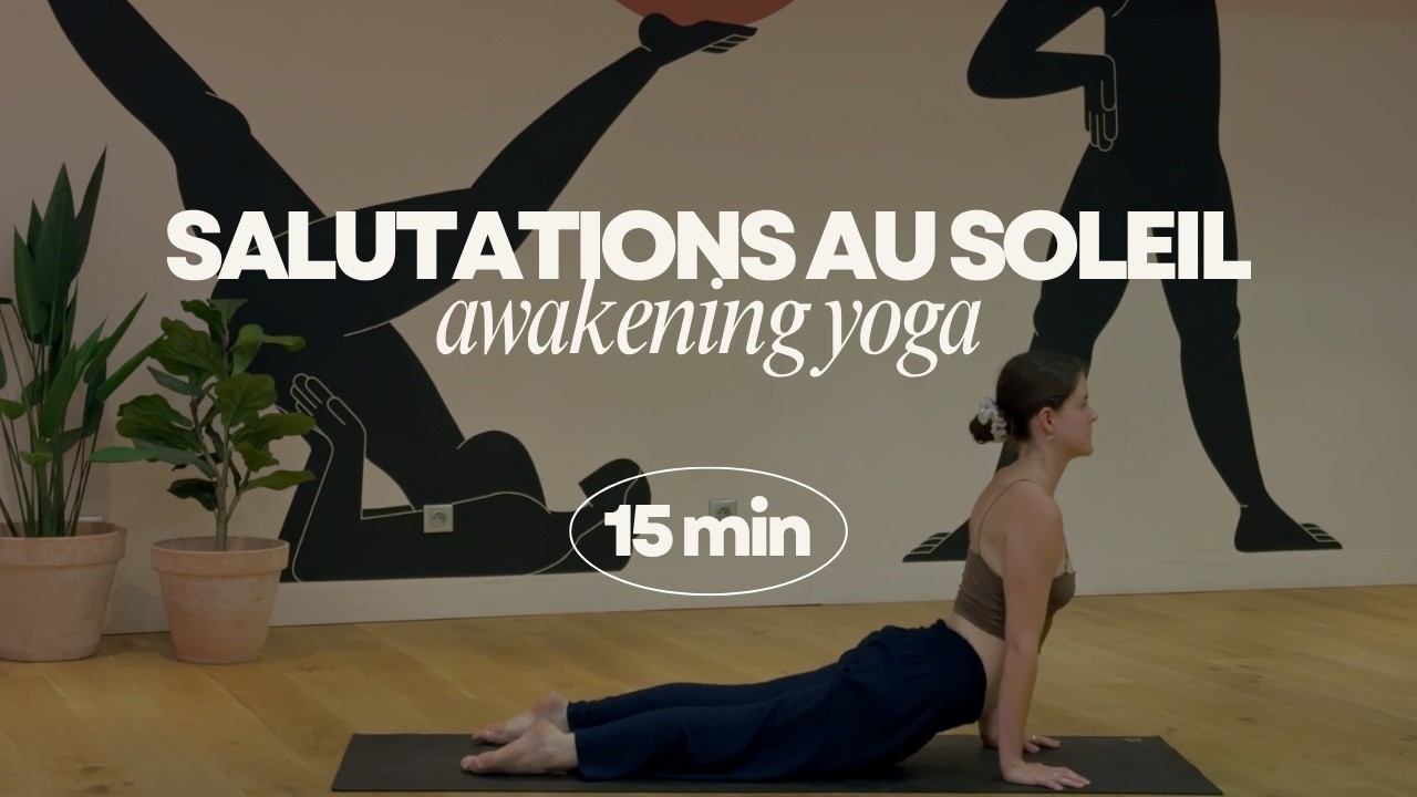 Salutations au soleil - Awakening Yoga