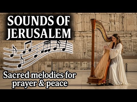 Heavenly Melodies in Hebrew | Sacred Music to Touch Your Soul and Bring You Closer to God