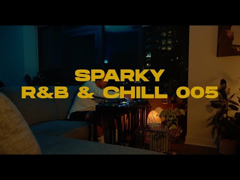 SPARKY | R&B & CHILL 005 | GIVEON, JUSTIN BIEBER, MARIAH THE SCIENTIST, SUMMER WALKER, DRAKE