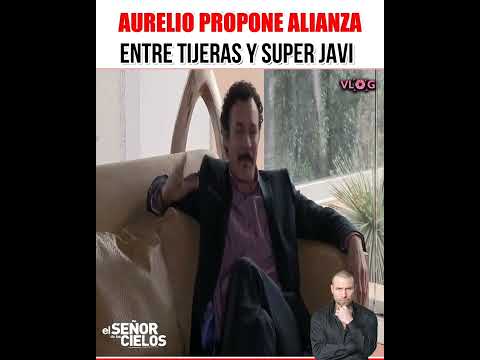 Aurelio propone alianza entre tijeras y súper javi