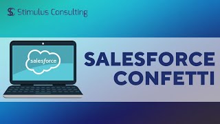 Salesforce Confetti | Salesforce Tutorial