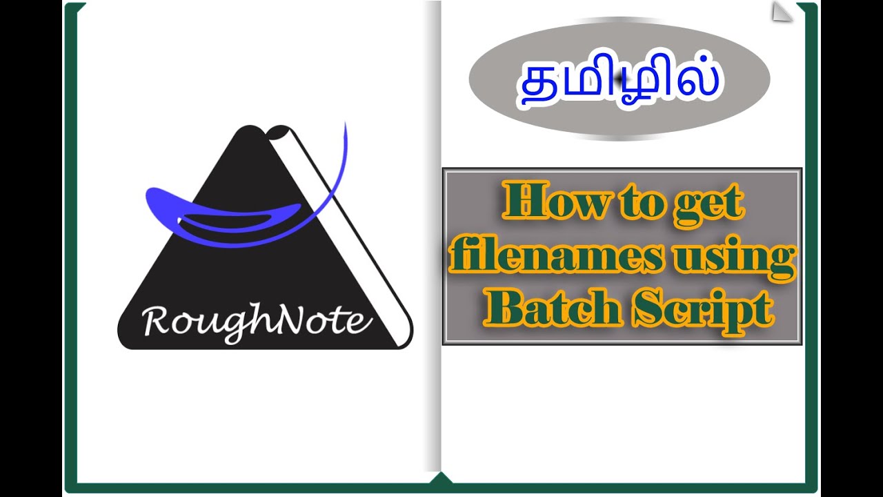 How to get filenames using Batch Script
