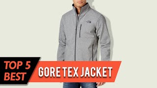 Top 5 Best Gore Tex Jackets | for Tall/Short People, All Round Use | Don’t Buy Before Watching This
