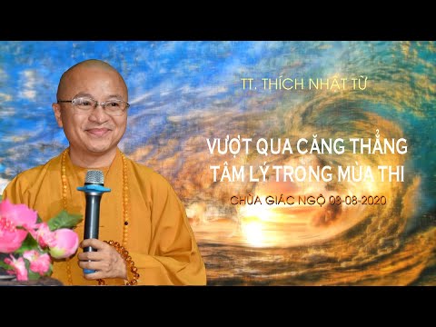 VƯỢT QUA CĂNG THẲNG TÂM LÝ TRONG MÙA THI 03-08-2020