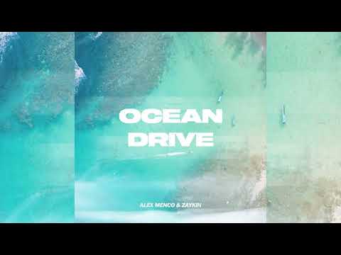 Alex Menco & Zaykin - Ocean Drive