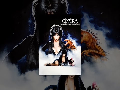 Elvira: Herrscherin der Dunkelheit
