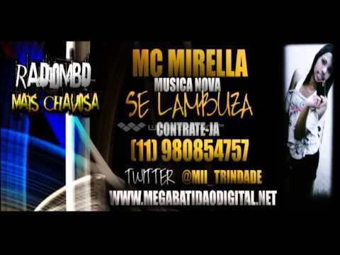 Mc Mirella - Se Lambuza ( Lançamento 2013 ) DJ JOÃO