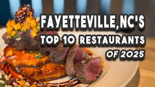 Fayetteville NC's Top 10 Must Visit Restaurants 2025
