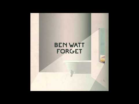 Ben Watt / 'Forget' (Official Audio)