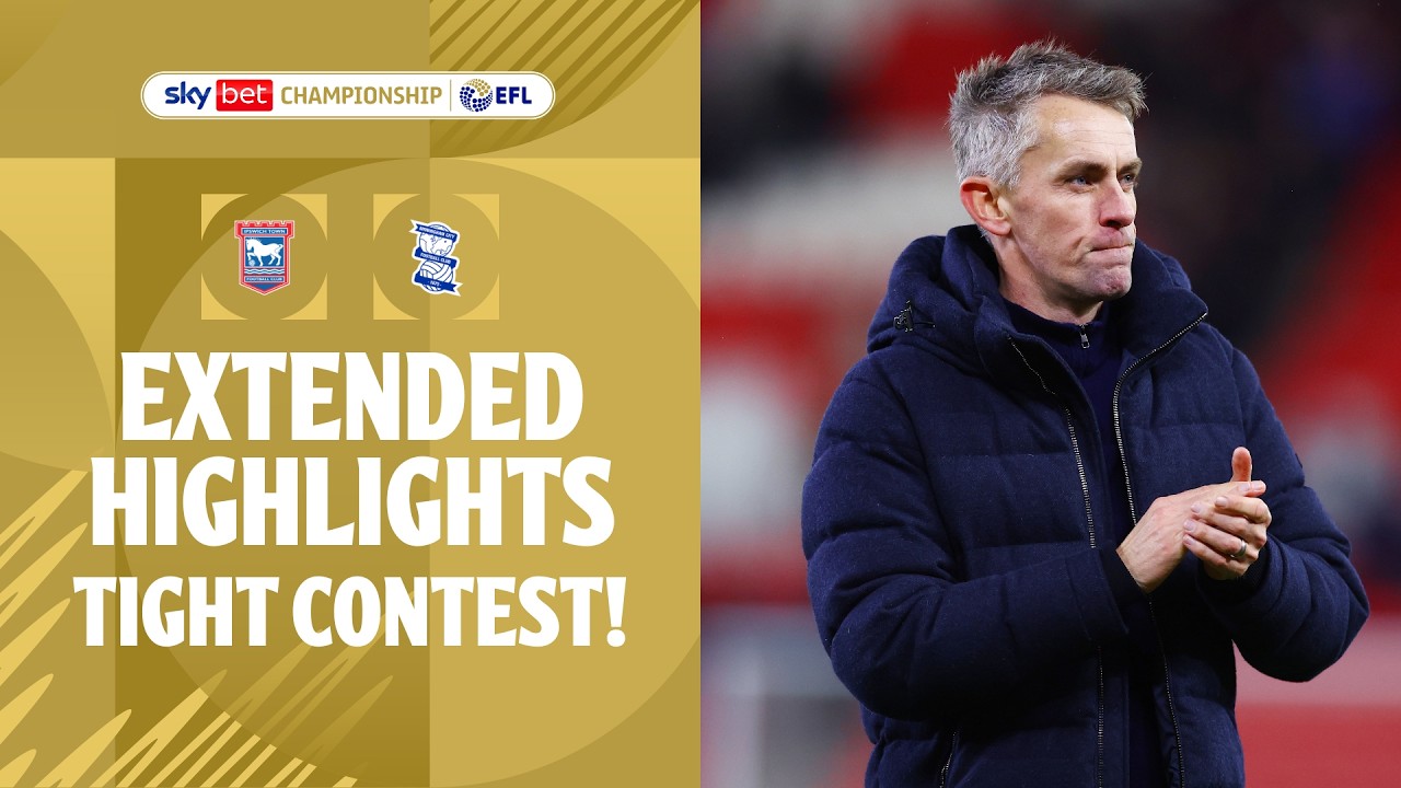 Ipswich Town vs Birmingham City Highlights