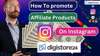 How to Promote Digistore24 Products | Digistore24 affiliate marketing on Instagram | Digistore24