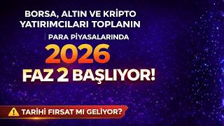 Borsa - Altın - Kripto yatırımcıları toplanın | Para piyasalarında Faz 2 Başlıyor..!