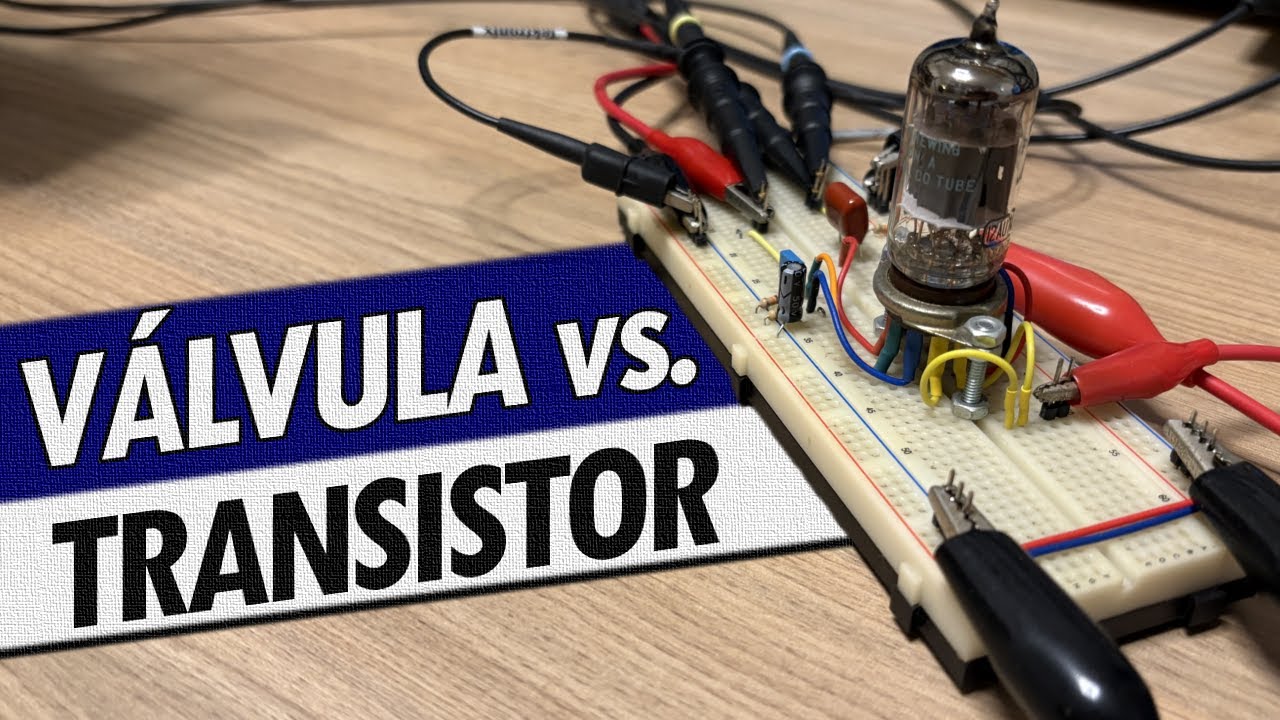 VÁLVULA vs TRANSISTOR: A REAL DIFERENÇA (VEJA NA PRÁTICA!)