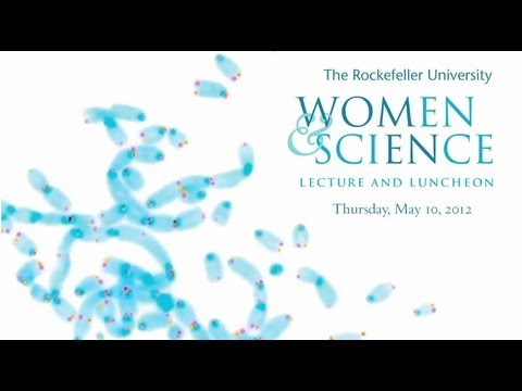 The Rockefeller University: Women & Science 2013