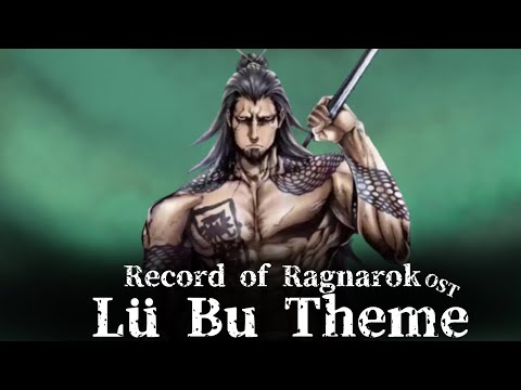 Record of Ragnarok OST - Lü Bu’s Theme(V.2)