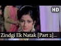 Zindagi Ek Naatak Hai Part 2 HD Naatak Song Vijay Arora Moushumi Chatterjee Asha Bhosle