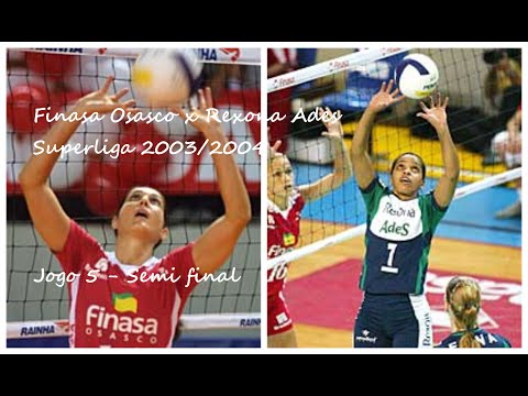 Superliga 2003/2004 - Finasa Osasco x Rexona Ades (Semi final jogo 5) - Vôlei Feminino