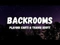 Playboi Carti Ft Travis Scott BACKR00MS Lyrics