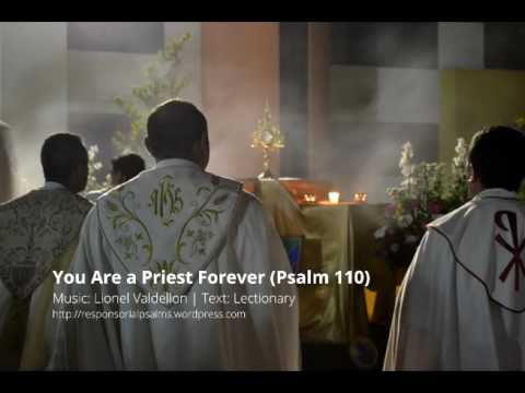 You Are a Priest Forever (Psalm 110) - Responsorial Psalm for Corpus Christi Sunday