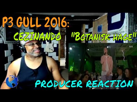 P3 Gull 2016: CEZINANDO   "Botanisk hage" - Producer Reaction