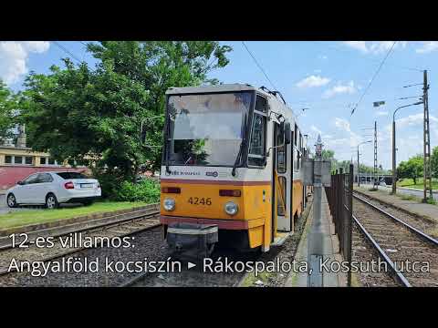 12-es villamos: Angyalföld kocsiszín ►Rákospalota, Kossuth utca