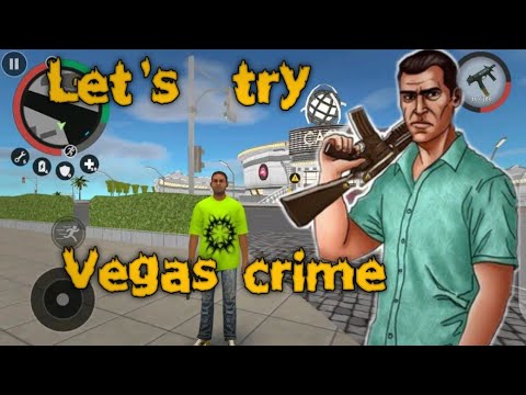 Let's try vegas crime | gameplay | Vegas crime Simulator
