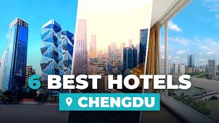 6 Best Hotels in Chengdu | Where to Stay in Chengdu 🇨🇳