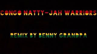 Congo natty - jah warriors remix