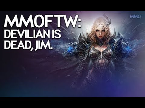 MMOFTW - Devilian is Dead 