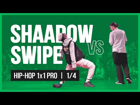 SWIPE VS SHAADOW / 1x1 PRO 1/4 / HIP-HOP VIBE BATTLE / 2019