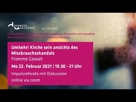Umkehr! Kirche sein angesichts des Missbrauchsskandals - Fromme Gewalt