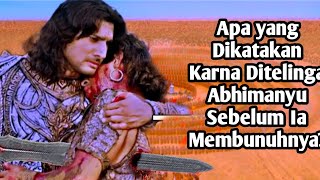 Download lagu WHAT DID KARNA SAY IN ABHIMANYU'S EAR BEFORE HE KILLED HIM? mp3