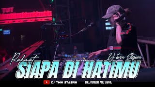 Download lagu FUNKOT - SIAPA DI HATIMU [ RAHMAT ] - BY DJ TWIN STASIUN SURABAYA mp3