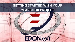 EDONext Getting Started with Your Yearbook Project