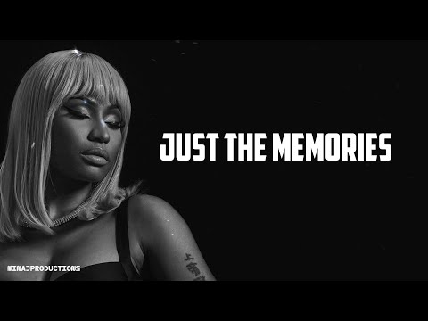 Nicki Minaj - Just The Memories  | Lyric video
