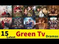 Top 15 Latest Green Entertainment Dramas List | green entertainment dramas | #greenentertainment