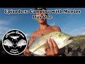 Episode 3 Camping With Mentos Day One Of Two Hawai I Fishing
