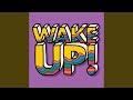Wake Up! (Extended)
