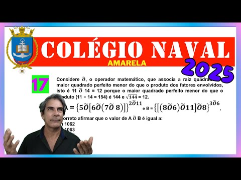 QUESTÃO 17 - COLÉGIO NAVAL -MATEMÁTICA 2025/2026 - AMARELA