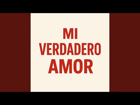 Mi verdadero amor