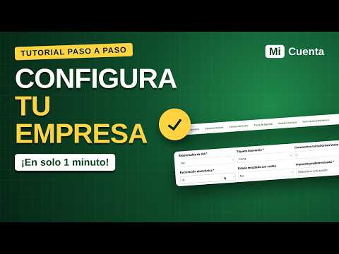 Cómo configurar tu empresa en MiCuenta