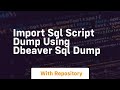 Import Sql Script Dump Using Dbeaver Sql Dump