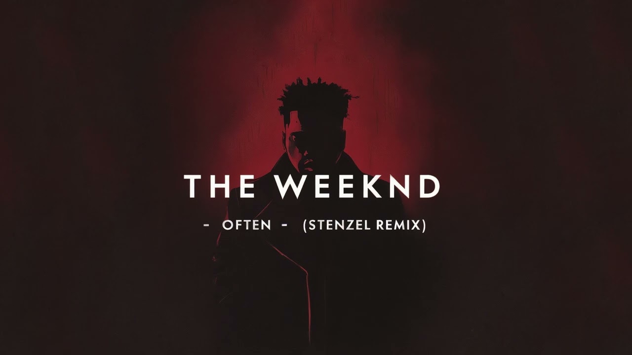 The Weeknd - Often (Stenzel Remix)