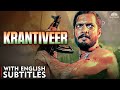 KRANTIVEER 1993 FULL MOVIE Nana Patekar Dimple Kapadia Bollywood Action Drama Eng CC