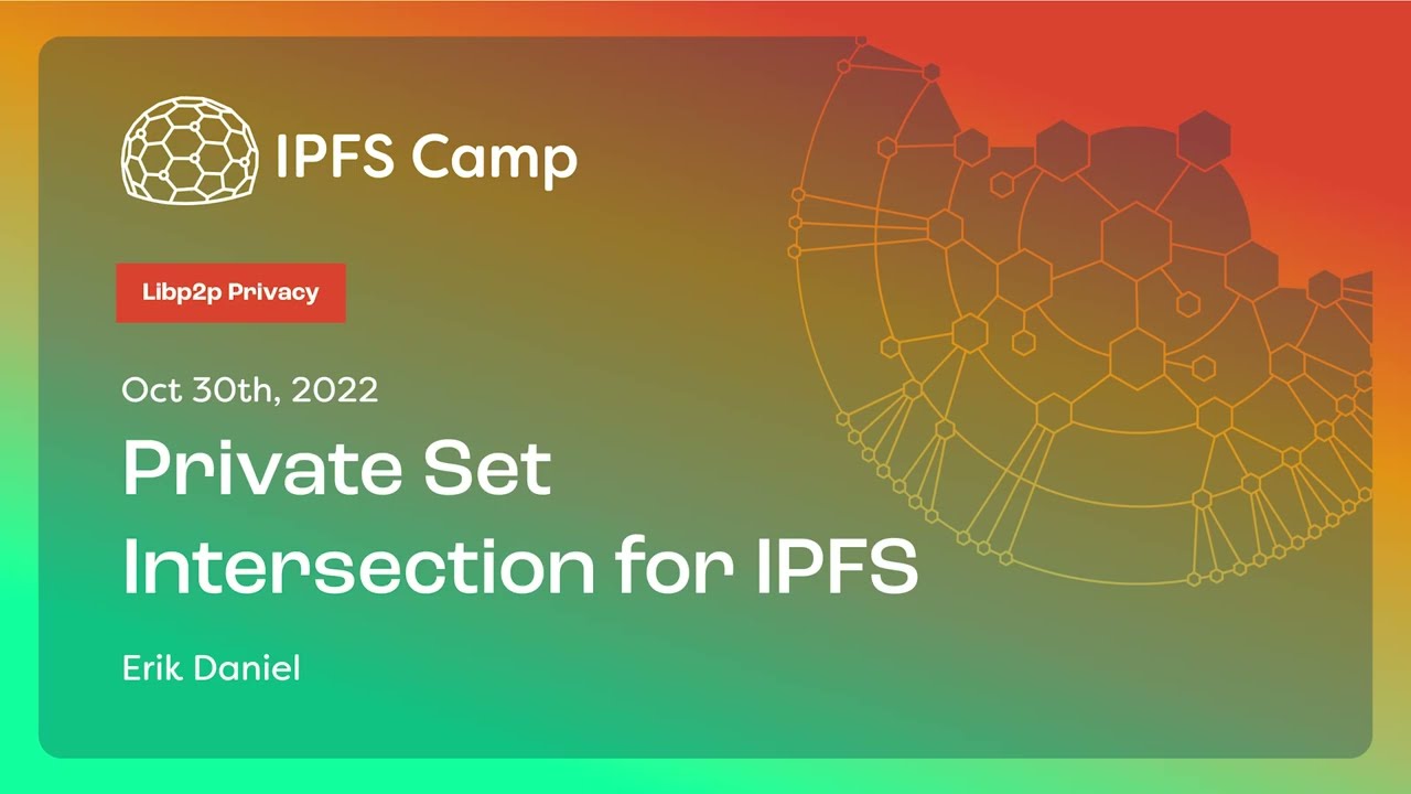 Private Set Intersection for IPFS - Erik Daniel