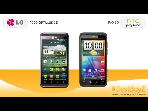 Fight: LG P920 OPTIMUS 3D vs. HTC EVO 3D | BestBoyZ